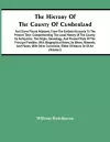 The History Of The County Of Cumberland. And Some Places Adjacent, From The Earliest Accounts To The Present Time cover