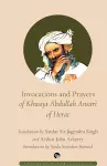 Invocations and Prayers of Khwaja Abdullah Ansari of Herat cover