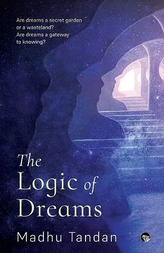 The Logic of Dreams cover