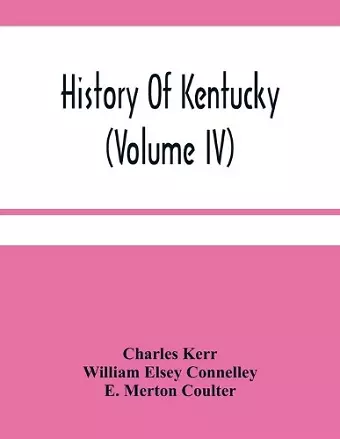 History Of Kentucky (Volume Iv) cover