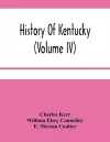 History Of Kentucky (Volume Iv) cover