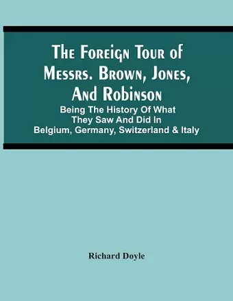 The Foreign Tour Of Messrs. Brown, Jones, And Robinson cover