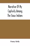 Narrative Of My Captivity Among The Sioux Indians cover