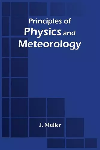 Principles Of Physics And Meteorology cover