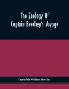 The Zoology Of Captain Beechey'S Voyage cover