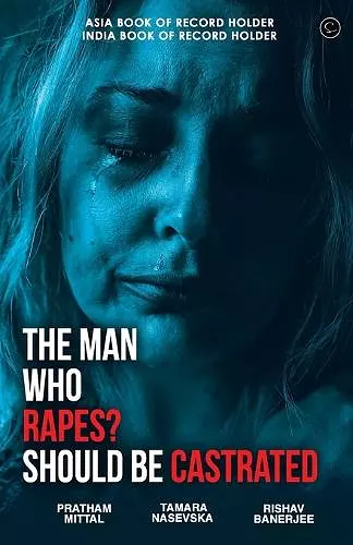 The Man Who Rapes? Should Be Castrated cover