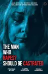 The Man Who Rapes? Should Be Castrated cover