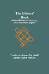 The Babees' Book; Medieval Manners for the Young; Done into Modern English cover