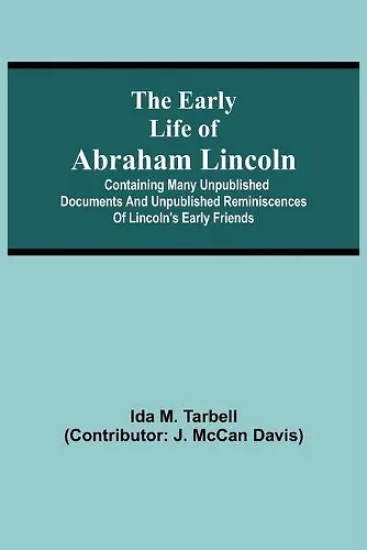 The early life of Abraham Lincoln cover