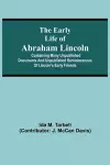 The early life of Abraham Lincoln cover