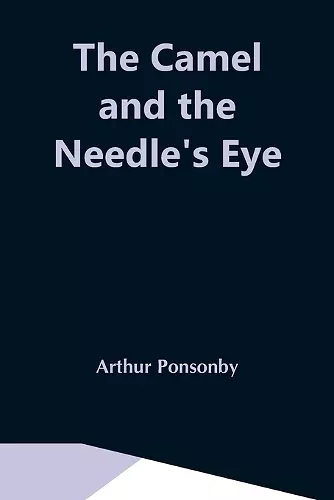 The Camel And The Needle'S Eye cover