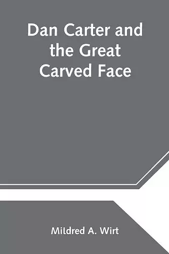 Dan Carter and the Great Carved Face cover