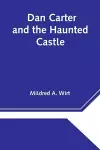 Dan Carter and the Haunted Castle cover