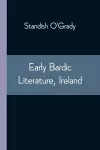 Early Bardic Literature, Ireland cover