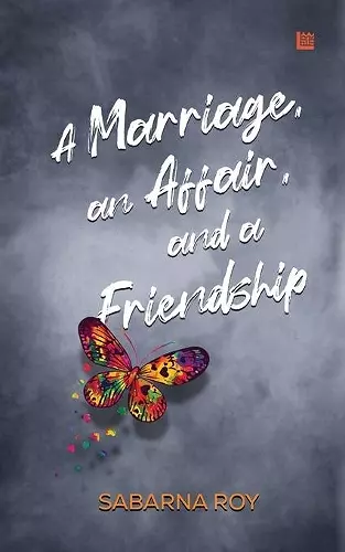 A Marriage, an Affair, and a Friendship cover