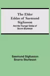 The Elder Eddas of Saemund Sigfusson; and the Younger Eddas of Snorre Sturleson cover