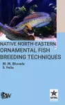 Native North-Eastern Ornamental Fish Breeding Techniques cover