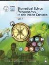 Biomedical Ethics Perspectives in the Indian Context cover