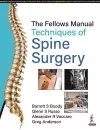 The Fellows Manual Techniques of Spine Surgery cover