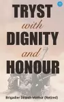 Tryst with Dignity & Honour cover