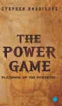 The Power Game (Playbook of the Powerful) cover