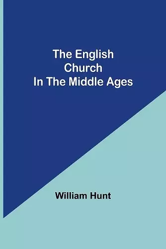 The English Church In The Middle Ages cover