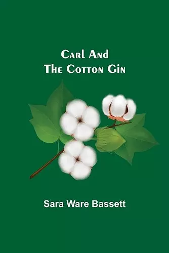 Carl And The Cotton Gin cover