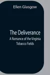 The Deliverance; A Romance Of The Virginia Tobacco Fields cover