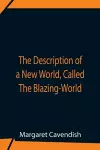 The Description Of A New World, Called The Blazing-World cover