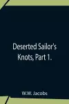 Deserted Sailor'S Knots, Part 1. cover