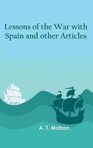 Lessons of the war with Spain and other articles cover