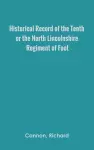 Historical Record of the Tenth, or the North Lincolnshire, Regiment of Foot, cover