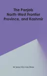 The Panjab, North-West Frontier Province, and Kashmir cover