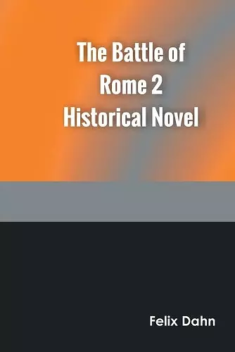 The Battle of Rome 2 Historical Novel cover