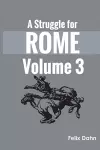 A Struggle for Rome v 3 cover