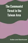 The Communist Threat in the Taiwan Area cover