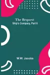 The Bequest; Ship'S Company, Part 6 cover