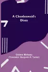 A Chambermaid's Diary cover