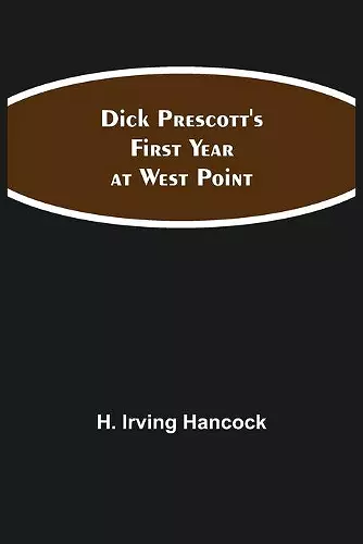 Dick Prescott's First Year at West Point cover