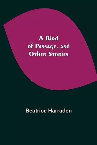 A Bird of Passage, and Other Stories cover