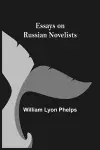 Essays on Russian Novelists cover