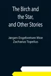 The Birch and the Star, and Other Stories cover