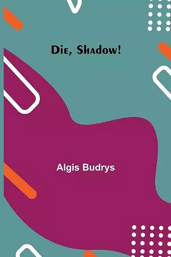 Die, Shadow! cover