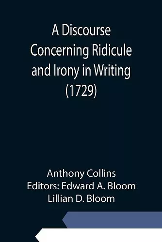 A Discourse Concerning Ridicule and Irony in Writing (1729) cover