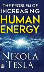 The Problem of Increasing Human Energy cover