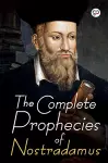 The Complete Prophecies of Nostradamus cover