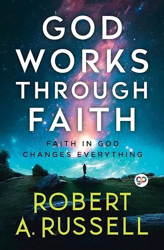 GOD Works Through Faith cover