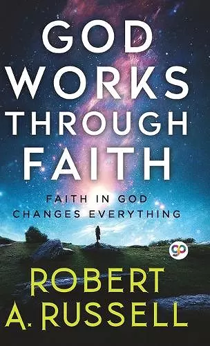 GOD Works Through Faith cover