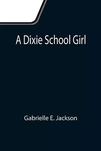 A Dixie School Girl cover