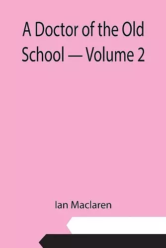 A Doctor of the Old School - Volume 2 cover